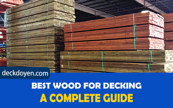 Best Wood For Decking