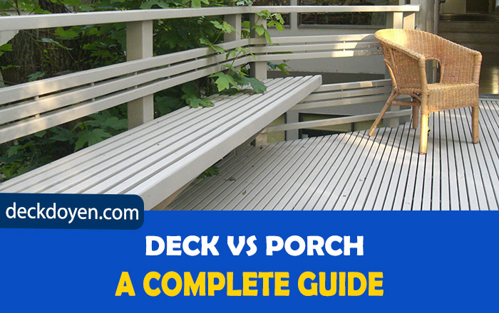 Deck VS Porch