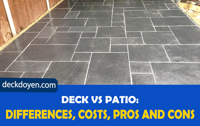Deck VS Patio: Differences, Costs, Pros and Cons