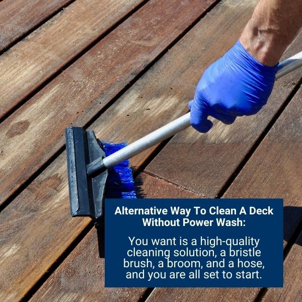 Alternative Way To Clean A Deck Without Power Wash: