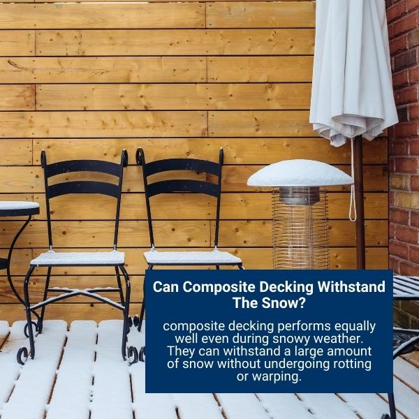 Can Composite Decking Withstand The Snow?