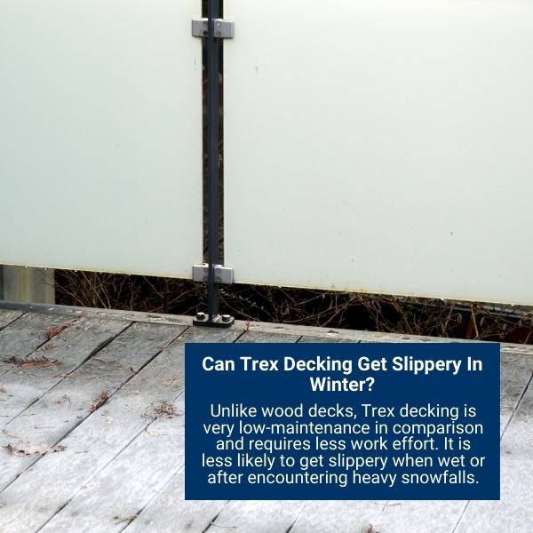 Can Trex Decking Get Slippery In Winter?