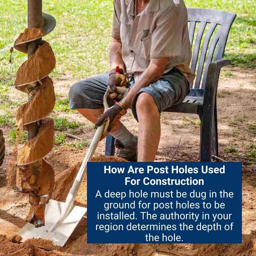 How Are Post Holes Used For Construction