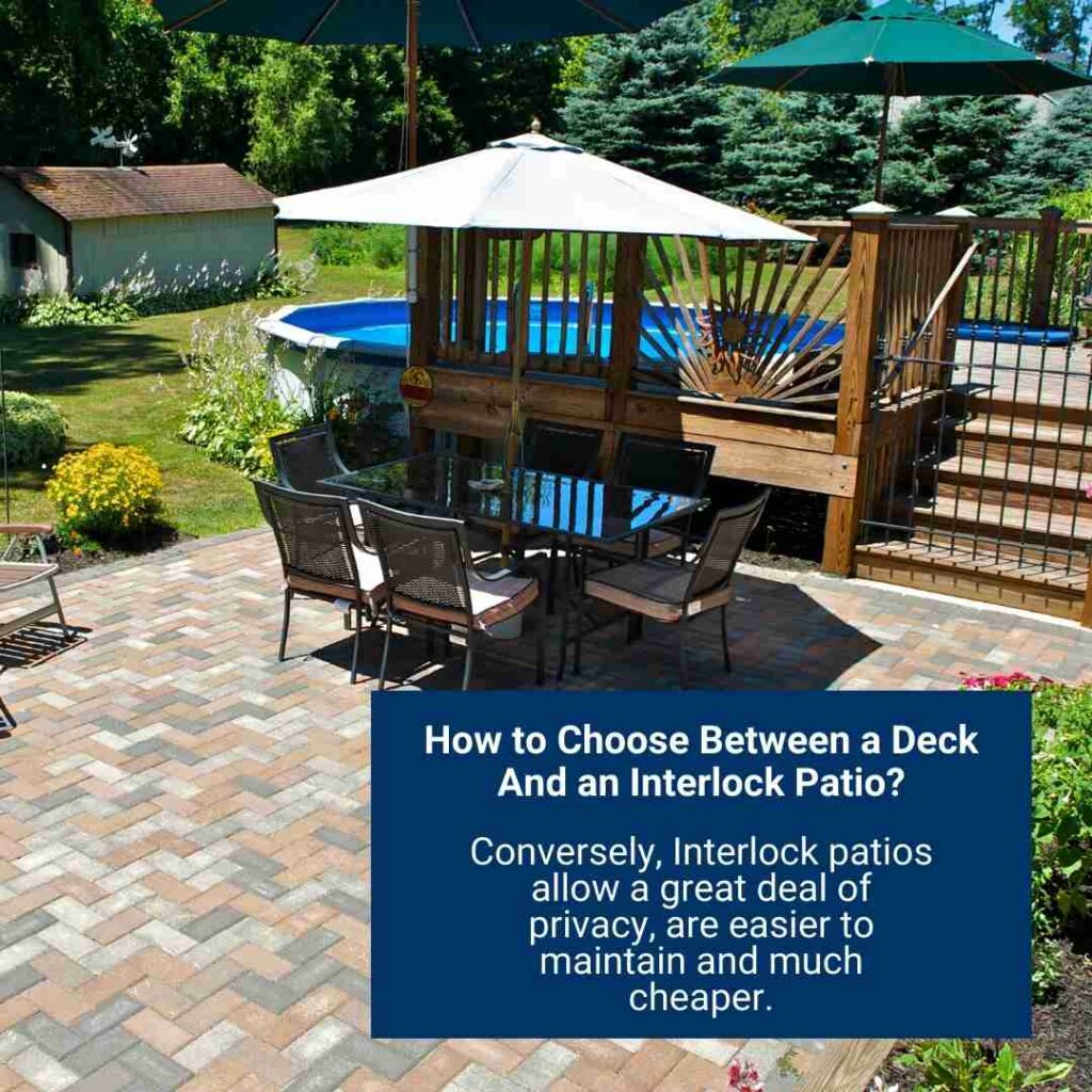 How to Choose Between a Deck And an Interlock Patio