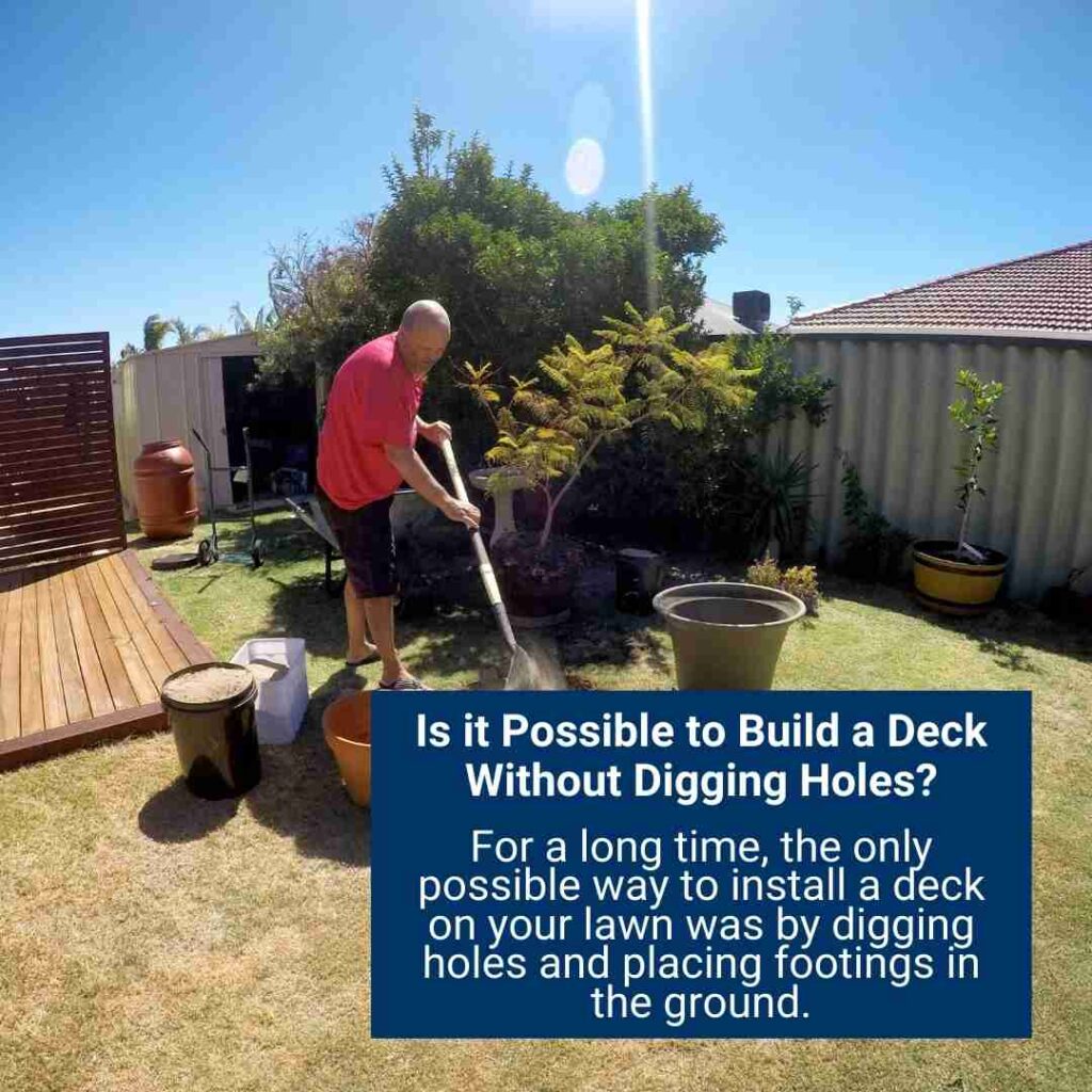 Is it Possible to Build a Deck Without Digging Holes