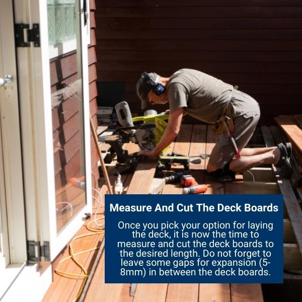 Measure And Cut The Deck Boards