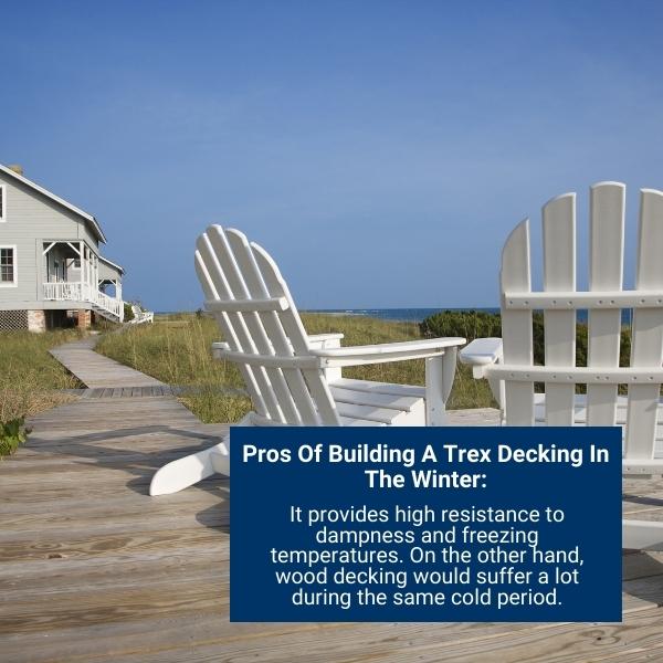 Pros Of Building A Trex Decking In The Winter