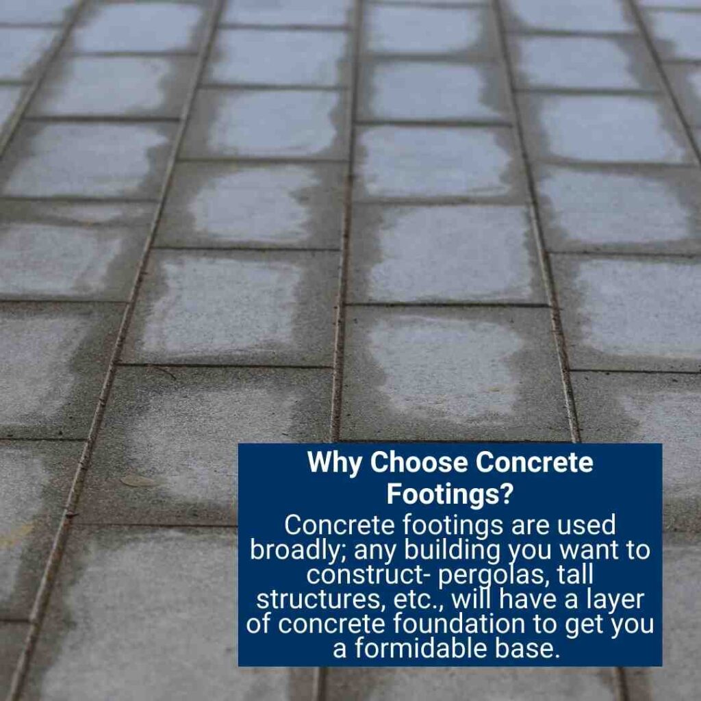 Why Choose Concrete Footings