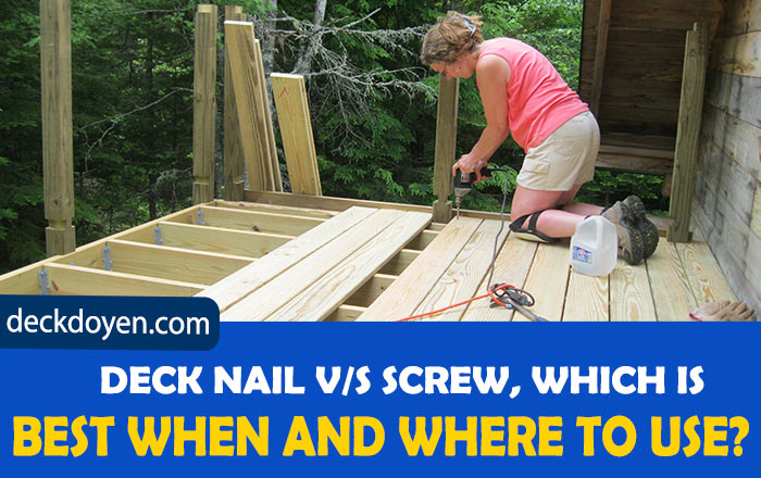 Deck Nail v/s Screw