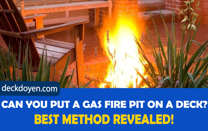 Can You Put A Gas Fire Pit On A Deck?