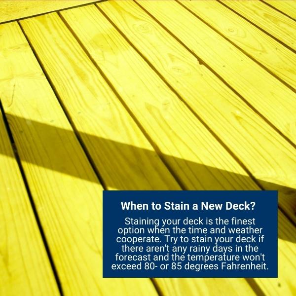 When To Stain A New Deck? 