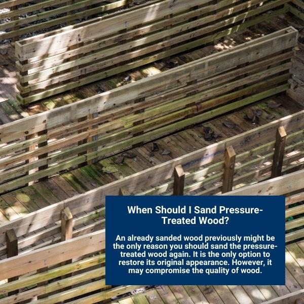 When Should I Sand Pressure-Treated Wood