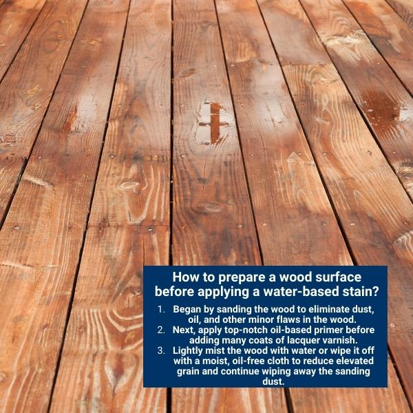 How to prepare a wood surface before applying a water-based stain