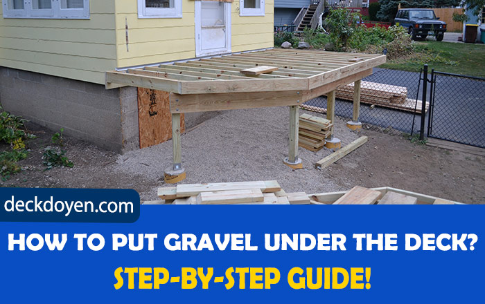 How To Put Gravel Under The Deck