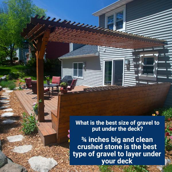What is the best size of gravel to put under the deck