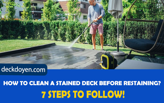 How To Clean A Stained Deck Before Restaining