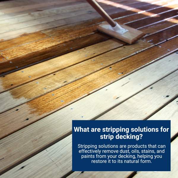 What are stripping solutions for strip decking?