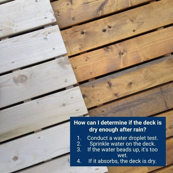 How can I determine if the deck is dry enough after rain?