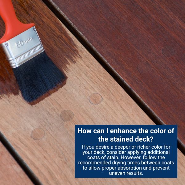 How can I enhance the color of the stained deck?